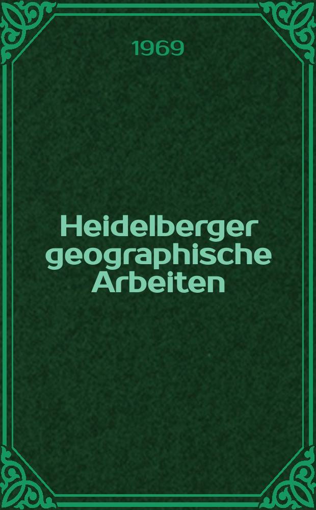 Heidelberger geographische Arbeiten : [Hrsg. von der] Geographischen Instituts der Universität Heidelberg. H.26 : Der Felsberg im Odenwald