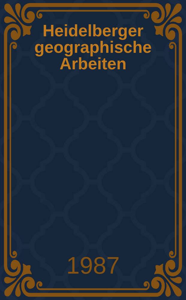 Heidelberger geographische Arbeiten : [Hrsg. von der] Geographischen Instituts der Universität Heidelberg. H.83 : Räumliche Persistenz und Diffusion von Krankheiten