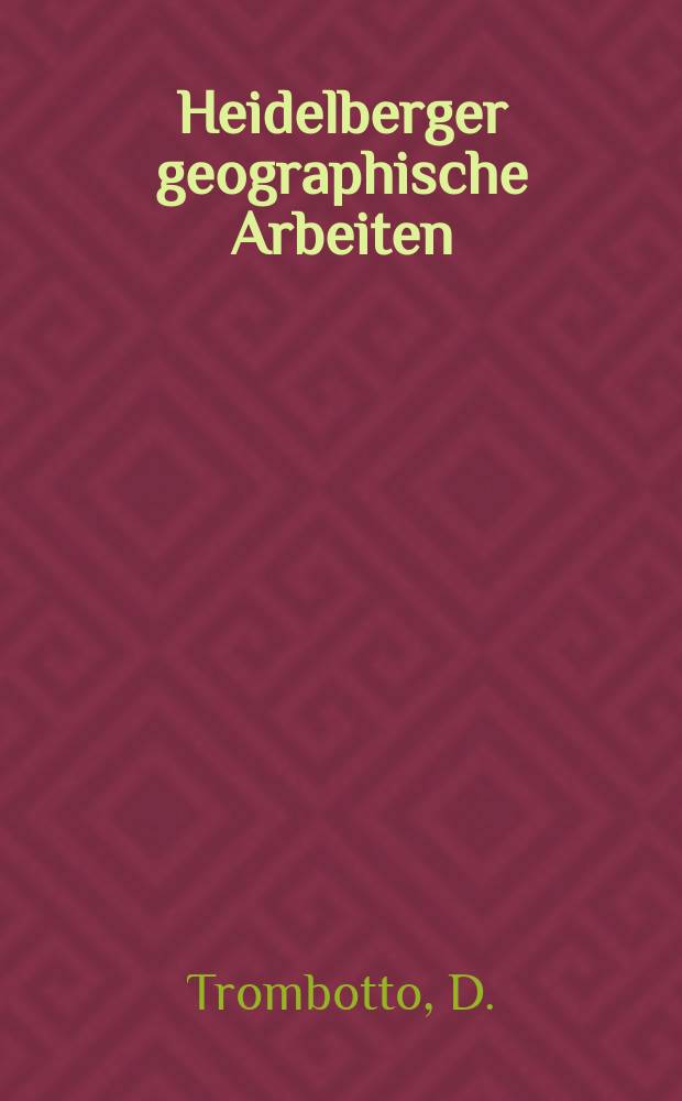 Heidelberger geographische Arbeiten : [Hrsg. von der] Geographischen Instituts der Universität Heidelberg. H.90 : Untersuchungen zum periglazialen ...