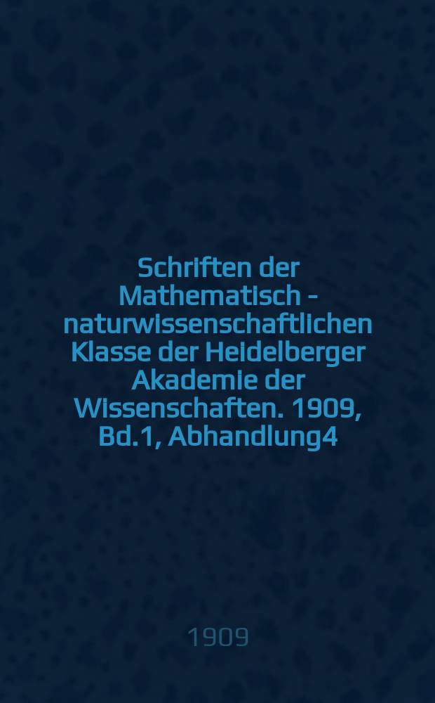 Schriften der Mathematisch - naturwissenschaftlichen Klasse der Heidelberger Akademie der Wissenschaften. 1909, Bd.1, Abhandlung4 : Zur Kenntnis der Elektrizitätsträger in Gasen