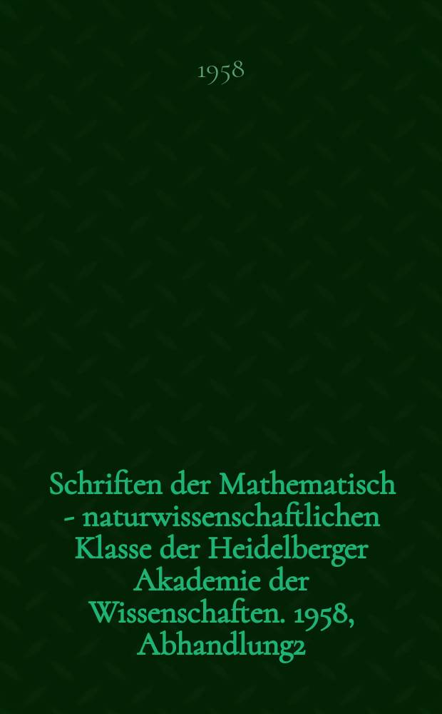 Schriften der Mathematisch - naturwissenschaftlichen Klasse der Heidelberger Akademie der Wissenschaften. 1958, Abhandlung2 : Erzeugung mechanischer aus chemischer Energie durch quergestreifte synthetische Fäden