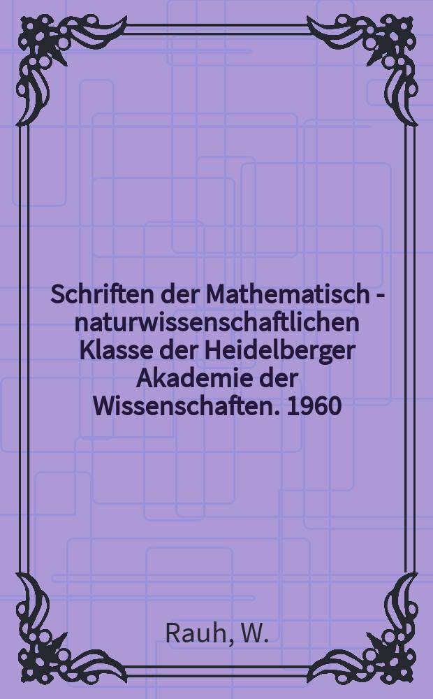 Schriften der Mathematisch - naturwissenschaftlichen Klasse der Heidelberger Akademie der Wissenschaften. 1960/1961, Abhandlung7 : Weitere Untersuchungen an Didiereaceen