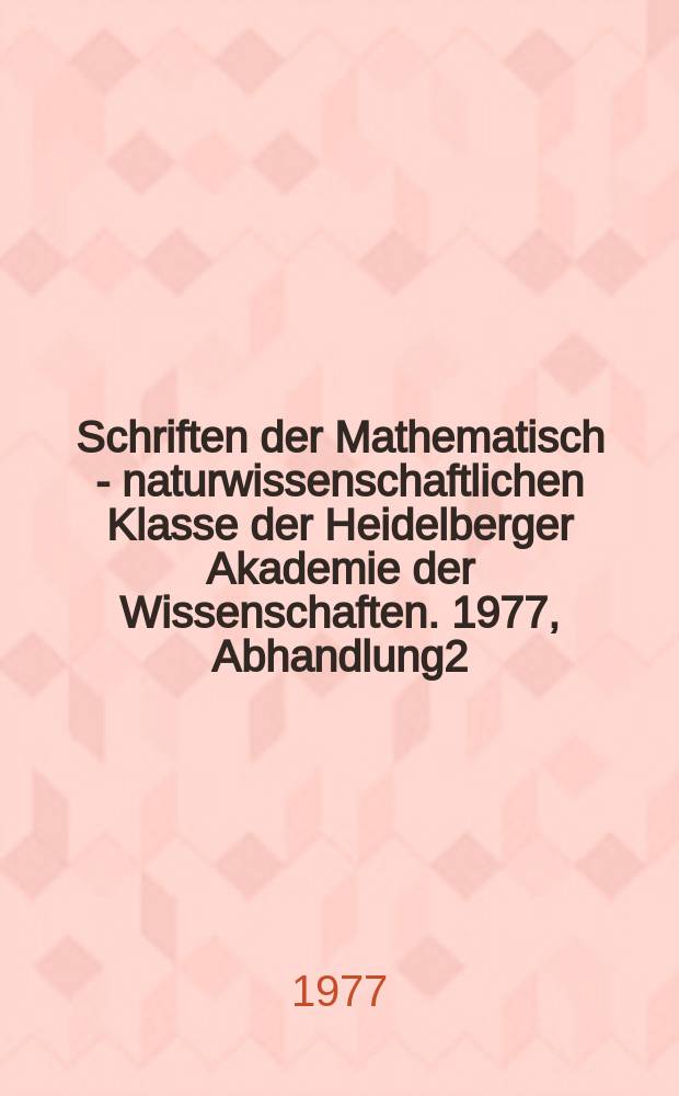 Schriften der Mathematisch - naturwissenschaftlichen Klasse der Heidelberger Akademie der Wissenschaften. 1977, Abhandlung2 : Homo pharmaceutious