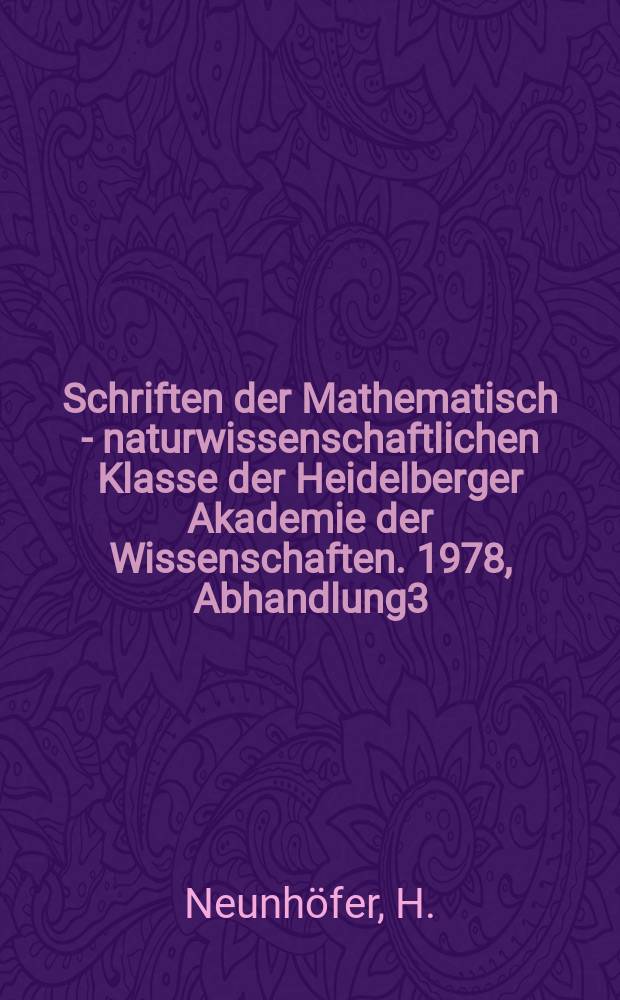 Schriften der Mathematisch - naturwissenschaftlichen Klasse der Heidelberger Akademie der Wissenschaften. 1978, Abhandlung3 : Über Kronecker - Produkte irreduzibler ...