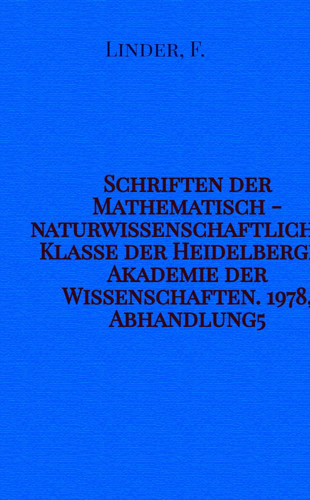 Schriften der Mathematisch - naturwissenschaftlichen Klasse der Heidelberger Akademie der Wissenschaften. 1978, Abhandlung5 : Der Stand der chirurgischen Therapie ...