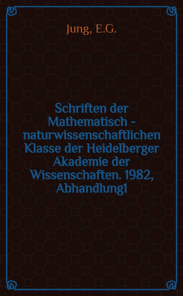Schriften der Mathematisch - naturwissenschaftlichen Klasse der Heidelberger Akademie der Wissenschaften. 1982, Abhandlung1 : Licht und Hautkrebse