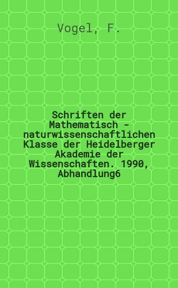 Schriften der Mathematisch - naturwissenschaftlichen Klasse der Heidelberger Akademie der Wissenschaften. 1990, Abhandlung6 : Humangenetik und Konzepte ...