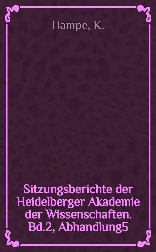 Sitzungsberichte der Heidelberger Akademie der Wissenschaften. Bd.2, Abhandlung5 : Mitteilungen aus der Capuaner Briefsammlung