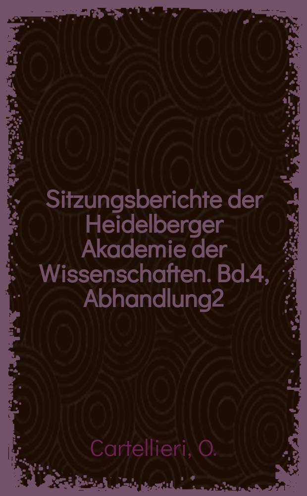 Sitzungsberichte der Heidelberger Akademie der Wissenschaften. Bd.4, Abhandlung2 : Beiträge zur Geschichte der Herzöge von Burgund