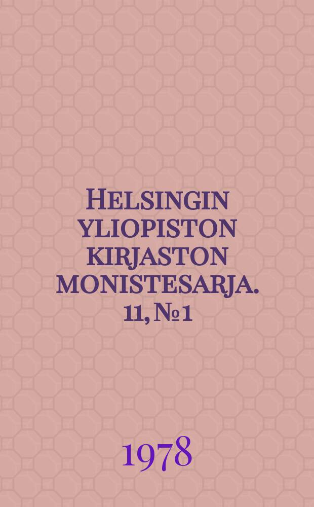Helsingin yliopiston kirjaston monistesarja. 11, №1 : Latvialaisen kokoelman