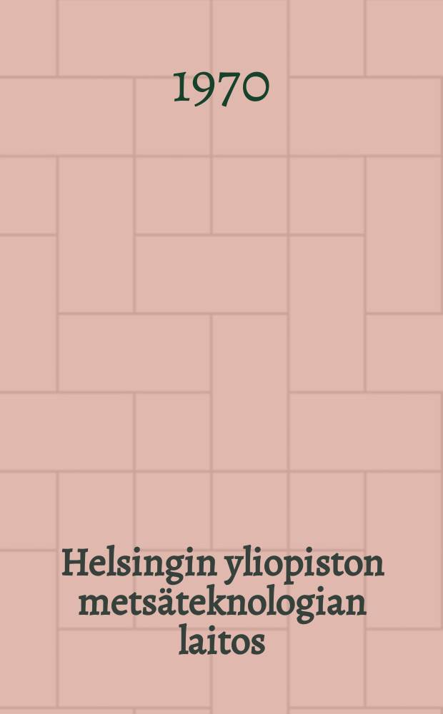 Helsingin yliopiston mets&auml;teknologian laitos : Tiedonantoja. №3 : Eri traktorityyppien vaikutus puiden vaurioitumiseen harvennuspuun korjuussa