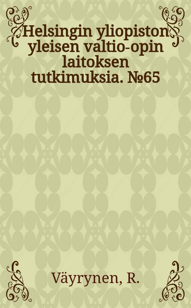 Helsingin yliopiston yleisen valtio-opin laitoksen tutkimuksia. №65 : Three essays on nuclear arms race