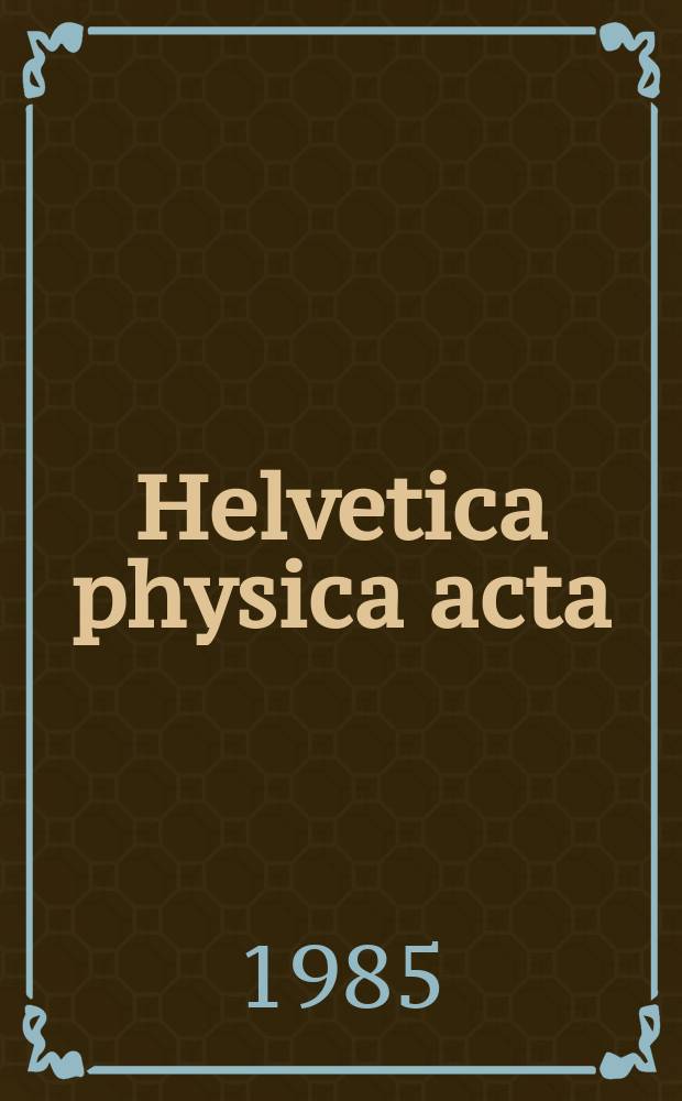 Helvetica physica acta : Societatis physicae Helveticae commentaria publica. Vol.59, Fasc.4 : Proceedings of the International workshop on polarized sources and targets