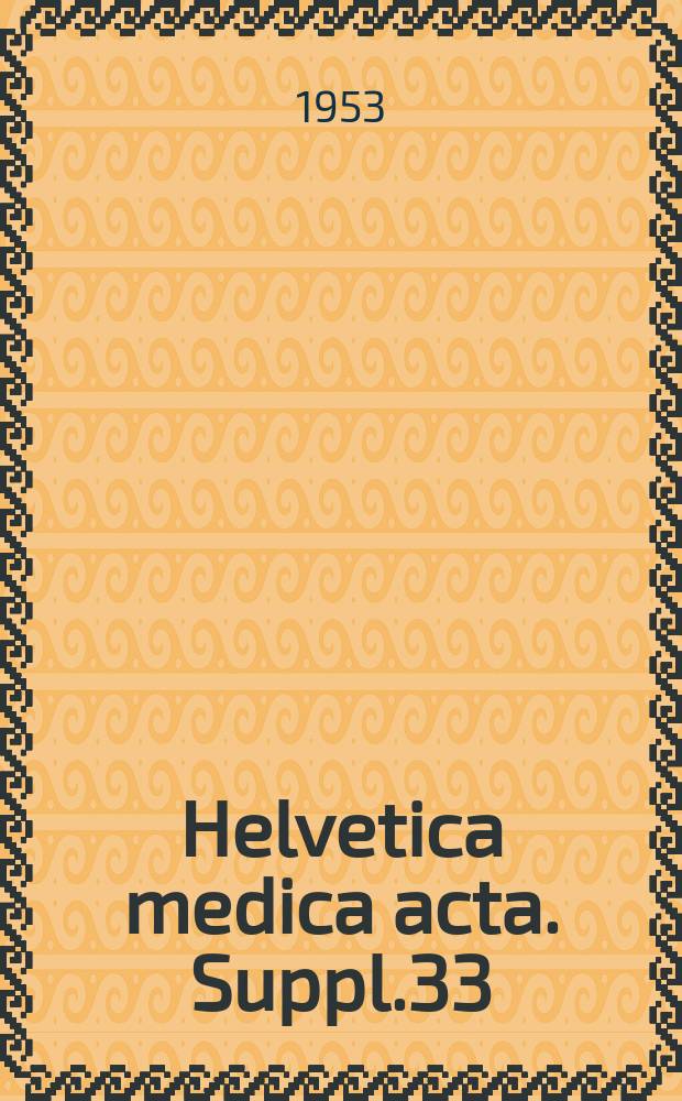 Helvetica medica acta. Suppl.33 : Untersuchungen über die saure Phosphataseaktivität mit besonderer Berücksichtigung der Prostataphosphatase und des Blutserums