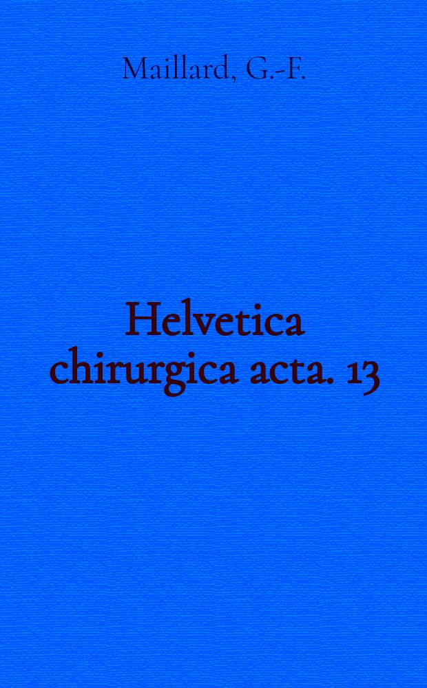 Helvetica chirurgica acta. 13 : Chirurgie plastique et reconstructive ...