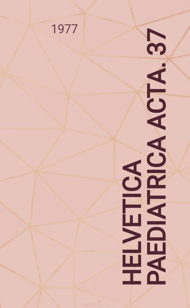Helvetica paediatrica acta. 37 : Körpermasse, Wachstumsgeschwindigkeit und Knochenalter ..
