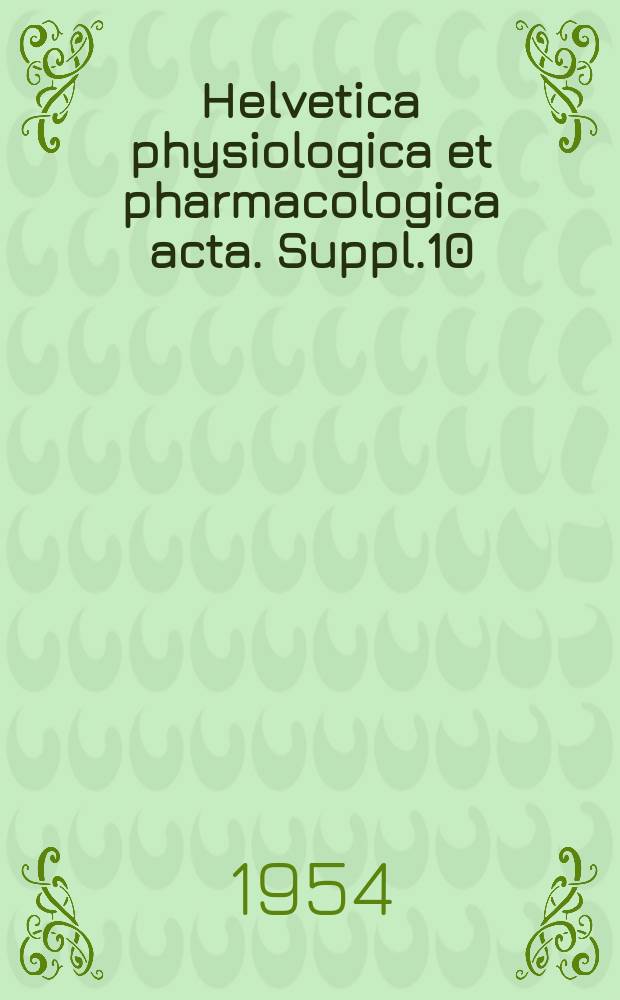 Helvetica physiologica et pharmacologica acta. Suppl.10 : Respiratory centre and reflex control of breathing
