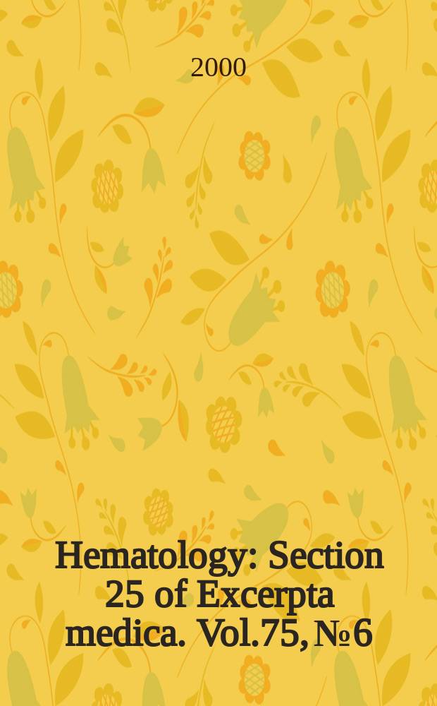 Hematology : Section 25 [of] Excerpta medica. Vol.75, №6