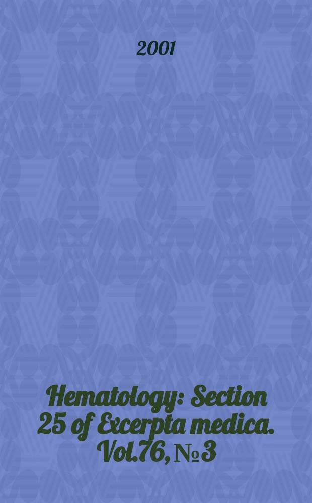 Hematology : Section 25 [of] Excerpta medica. Vol.76, №3