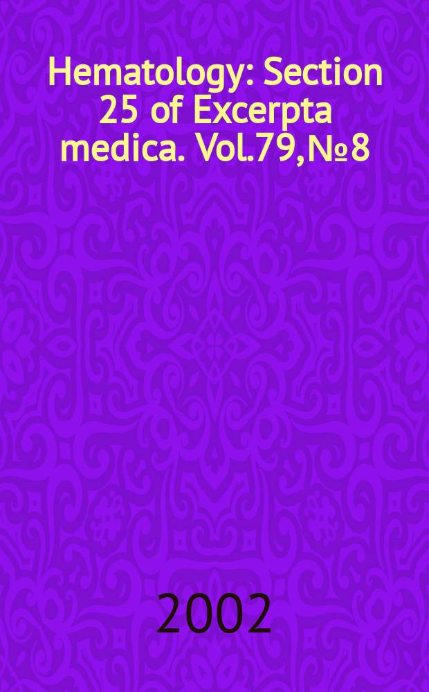 Hematology : Section 25 [of] Excerpta medica. Vol.79, №8