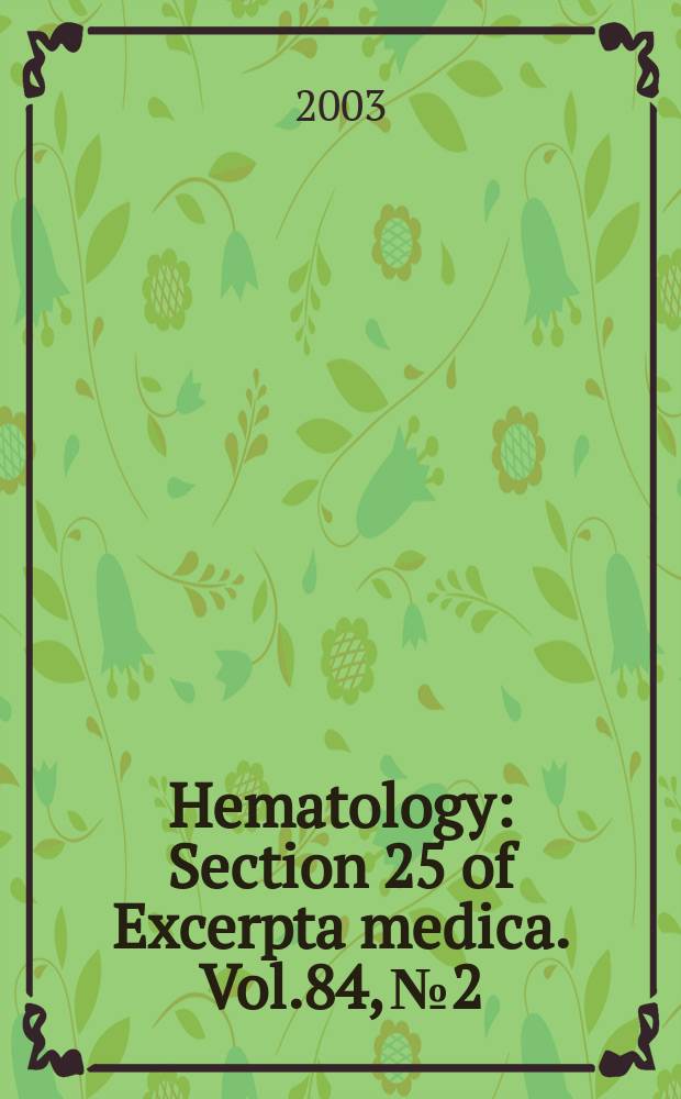 Hematology : Section 25 [of] Excerpta medica. Vol.84, №2