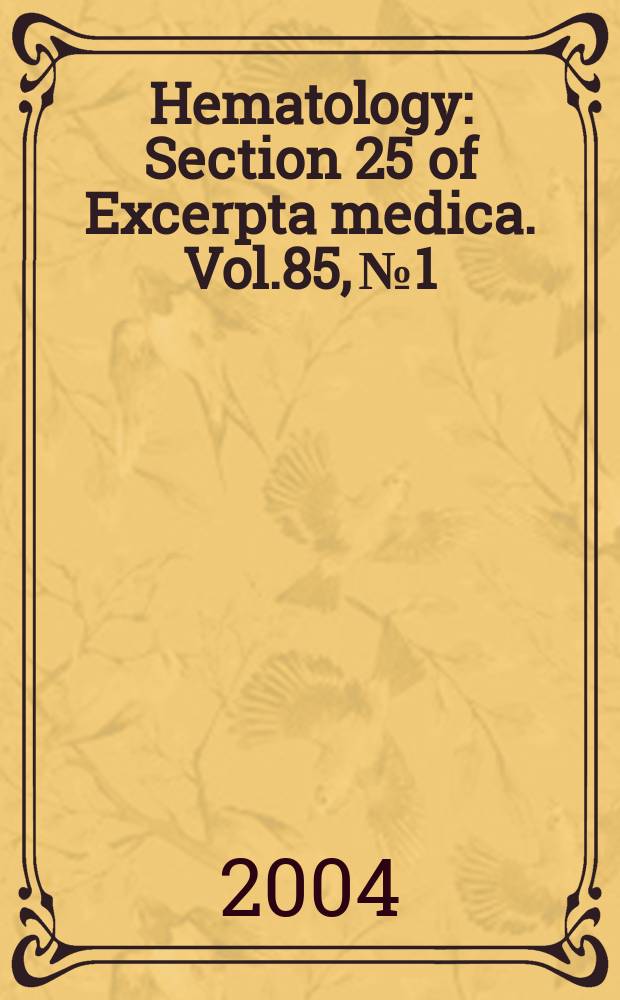 Hematology : Section 25 [of] Excerpta medica. Vol.85, №1