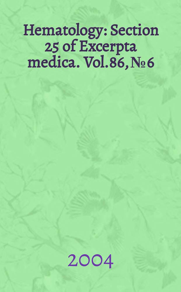 Hematology : Section 25 [of] Excerpta medica. Vol.86, №6