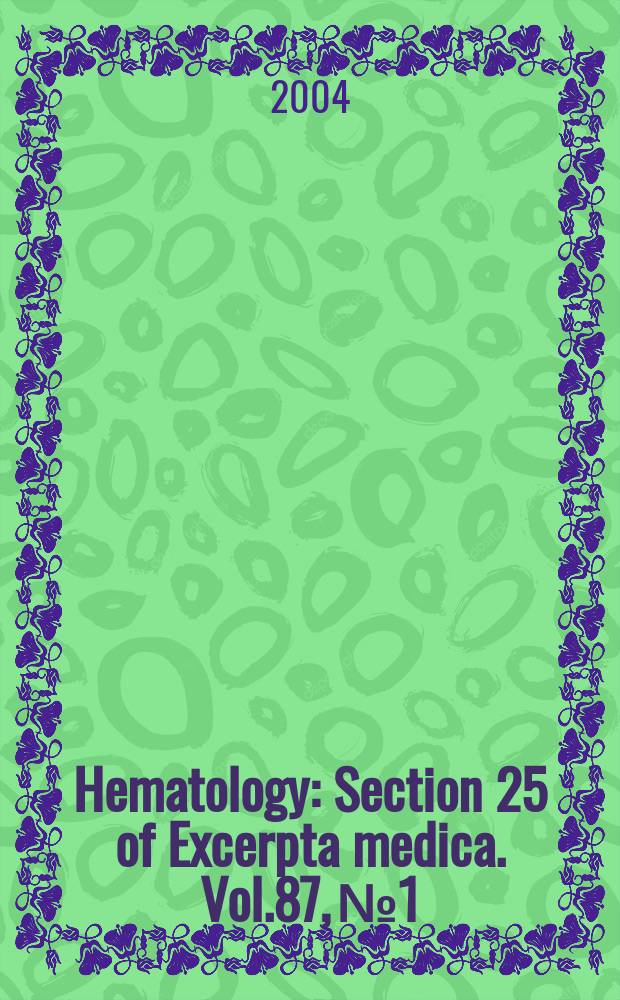 Hematology : Section 25 [of] Excerpta medica. Vol.87, №1