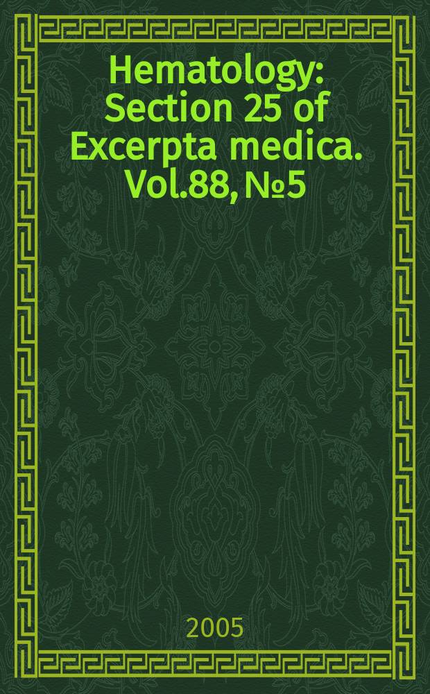 Hematology : Section 25 [of] Excerpta medica. Vol.88, №5