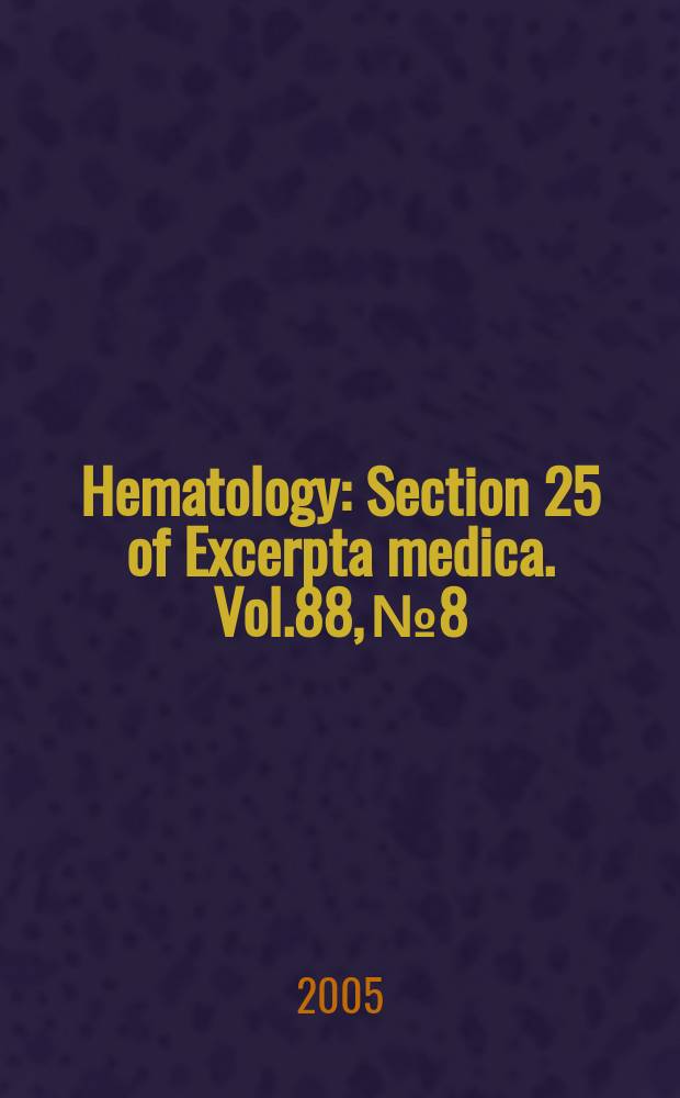 Hematology : Section 25 [of] Excerpta medica. Vol.88, №8