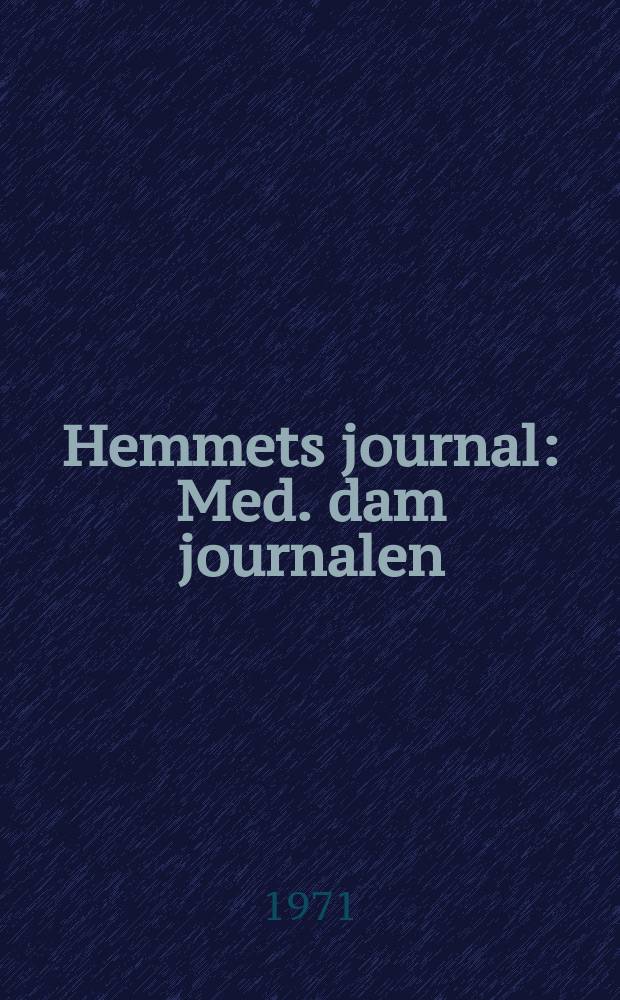 Hemmets journal : Med. dam journalen