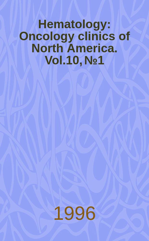 Hematology : Oncology clinics of North America. Vol.10, №1 : Pain and palliative care