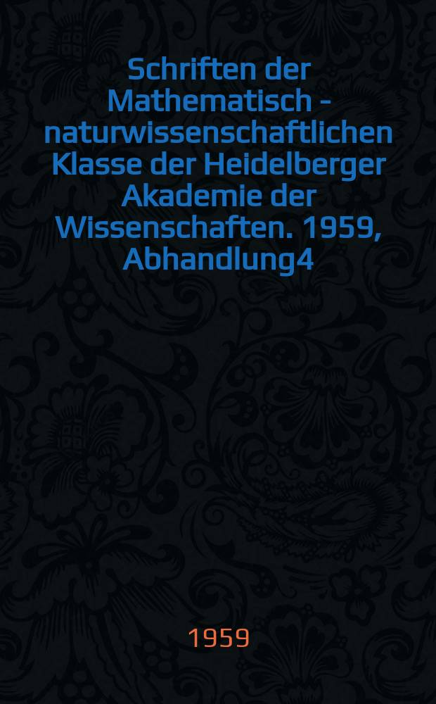 Schriften der Mathematisch - naturwissenschaftlichen Klasse der Heidelberger Akademie der Wissenschaften. 1959, Abhandlung4 : Über die Differentialgleichungen der biomolekularen Reaktionen