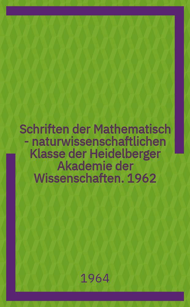 Schriften der Mathematisch - naturwissenschaftlichen Klasse der Heidelberger Akademie der Wissenschaften. 1962/1964, Abhandlung6 : Dreidimensionale Instabilitätserscheinungen des laminar - turbulenten Umschlages bei freier Konvektion längs einer vertikalen geheizten Platte