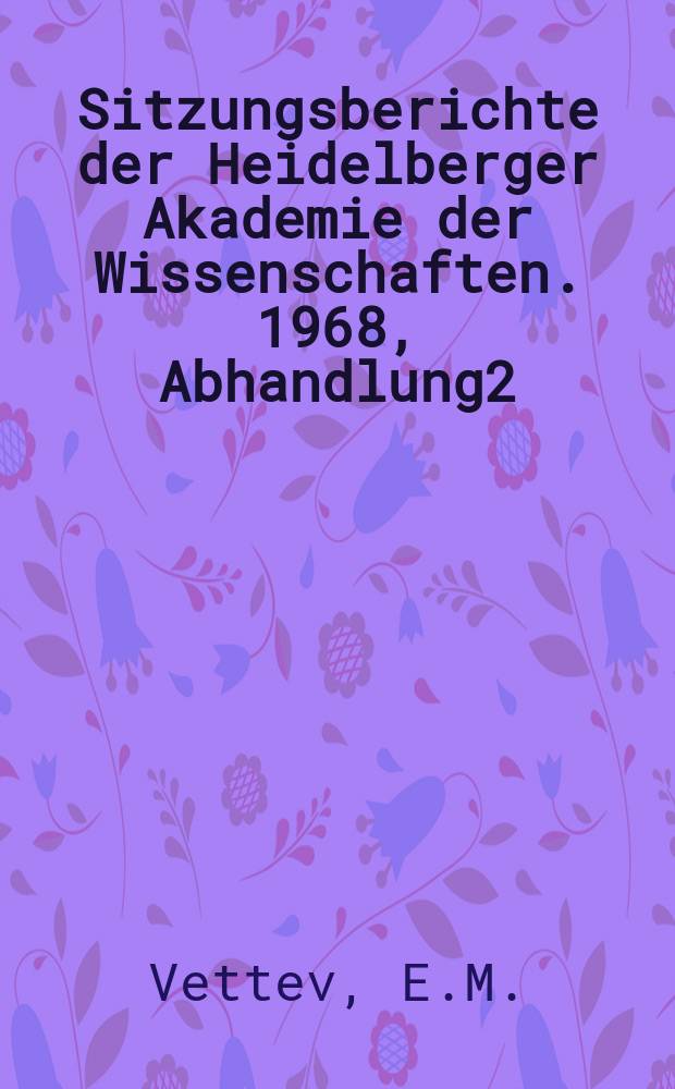 Sitzungsberichte der Heidelberger Akademie der Wissenschaften. 1968, Abhandlung2 : Die Kreuzigungstafel des Isenheimer Altars