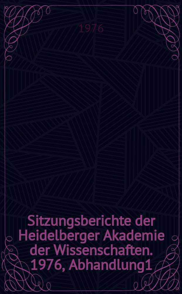 Sitzungsberichte der Heidelberger Akademie der Wissenschaften. 1976, Abhandlung1 : Identität und Objektivität