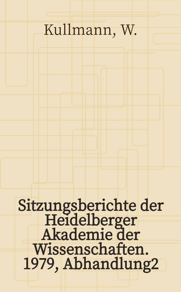 Sitzungsberichte der Heidelberger Akademie der Wissenschaften. 1979, Abhandlung2 : Die Teleologie in der aristotelischen Biologie