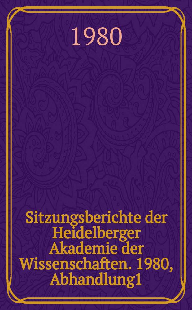 Sitzungsberichte der Heidelberger Akademie der Wissenschaften. 1980, Abhandlung1 : Der Gott Achilleus