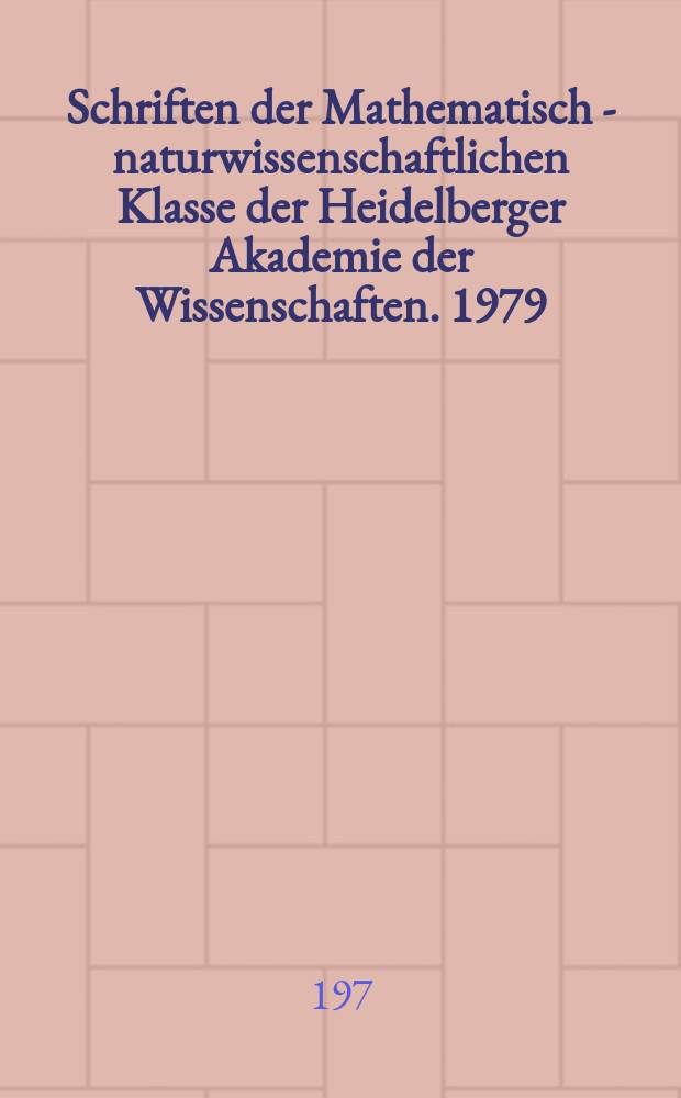 Schriften der Mathematisch - naturwissenschaftlichen Klasse der Heidelberger Akademie der Wissenschaften. 1979/1980, Abhandlung4 : Geophysik in Heidelberg