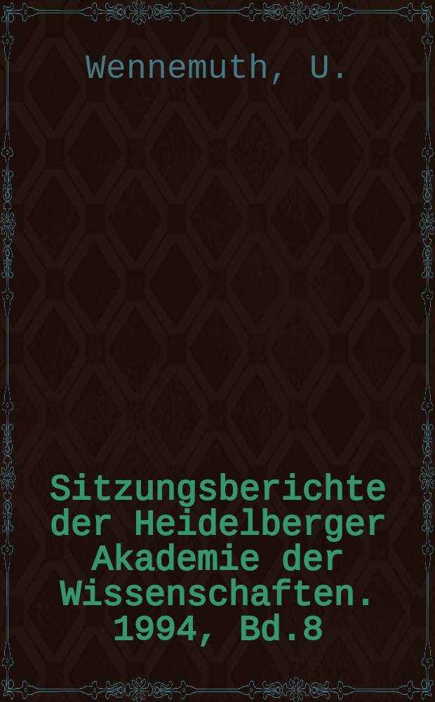 Sitzungsberichte der Heidelberger Akademie der Wissenschaften. 1994, Bd.8 : Wissenschaftsorganisation und Wissenschaftsförderung ...