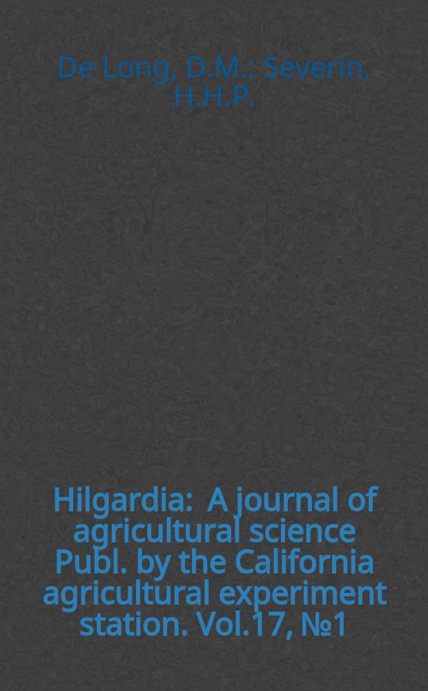 Hilgardia : A journal of agricultural science Publ. by the California agricultural experiment station. Vol.17, №1 : Characters, distribution, and food plants of phlepsid leafhopper vectors of California aster-yellows virus. Evidence of non-specific transmission of California aster-yellows virus by Leafhoppers