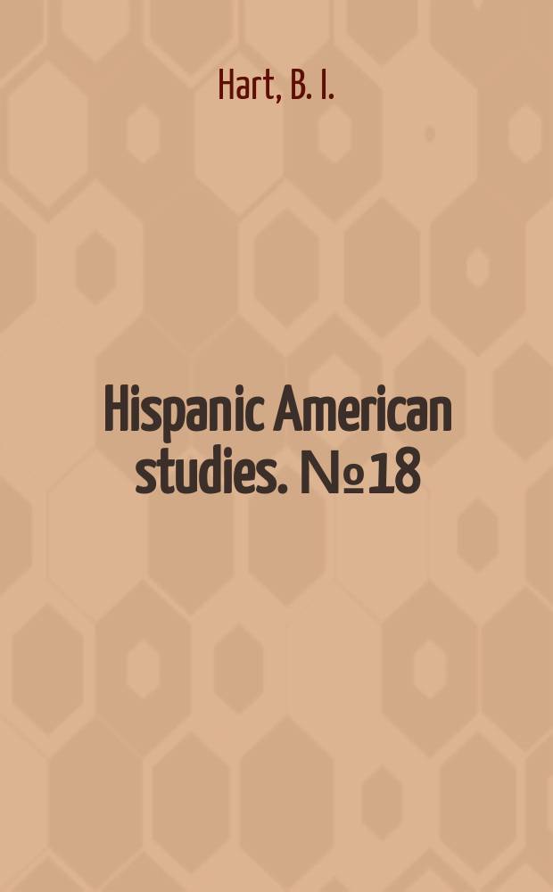 Hispanic American studies. №18 : Conquistador, Inca princes and city fathers
