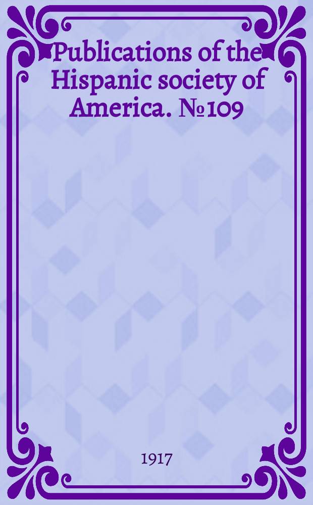 Publications of the Hispanic society of America. №109 : Spanish architecture of the sixteenth
