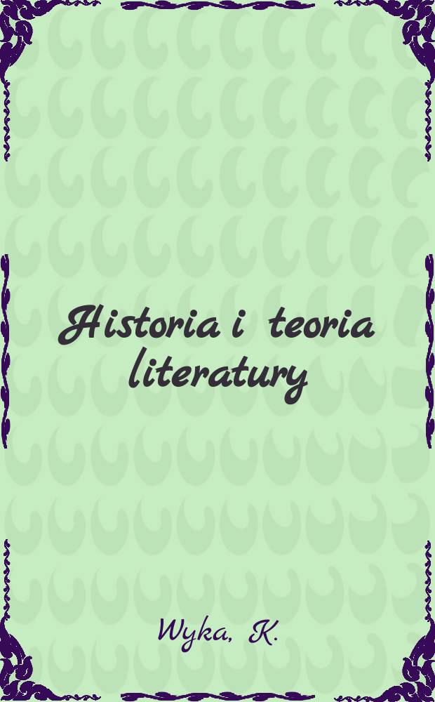 Historia i teoria literatury : Studia. 1 [1] : "Pan Tadeusz"
