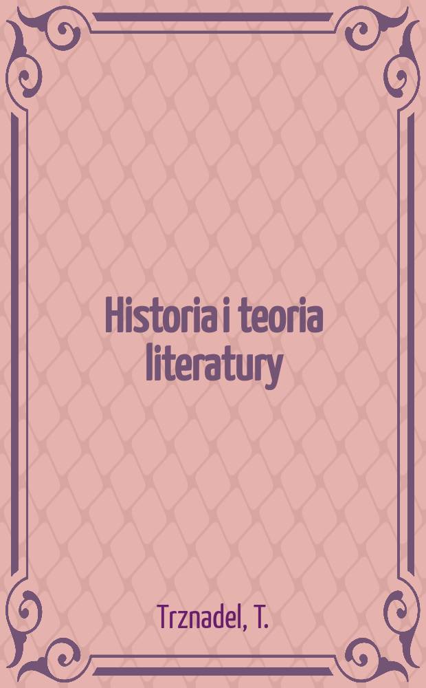 Historia i teoria literatury : Studia. 10 : Twórczość leśmiana