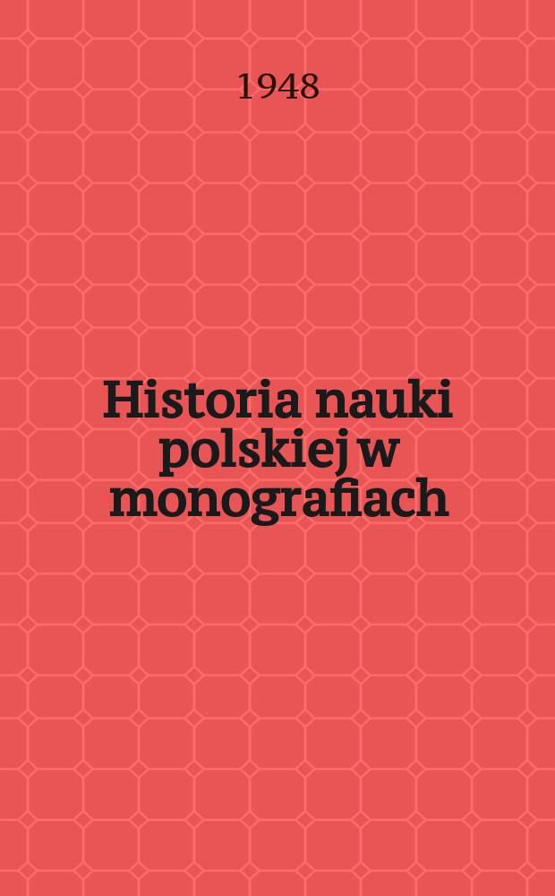 Historia nauki polskiej w monografiach