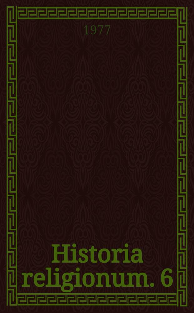 Historia religionum. 6 : L'eschatologie des Testaments des Douze Patriarches