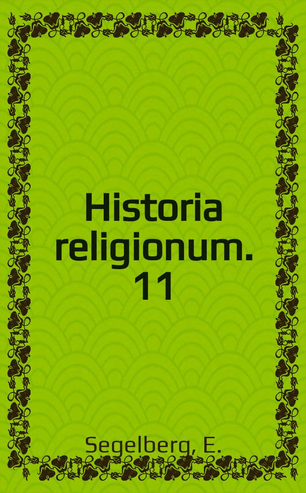Historia religionum. 11 : Gnostica-Mandaica-Liturgica