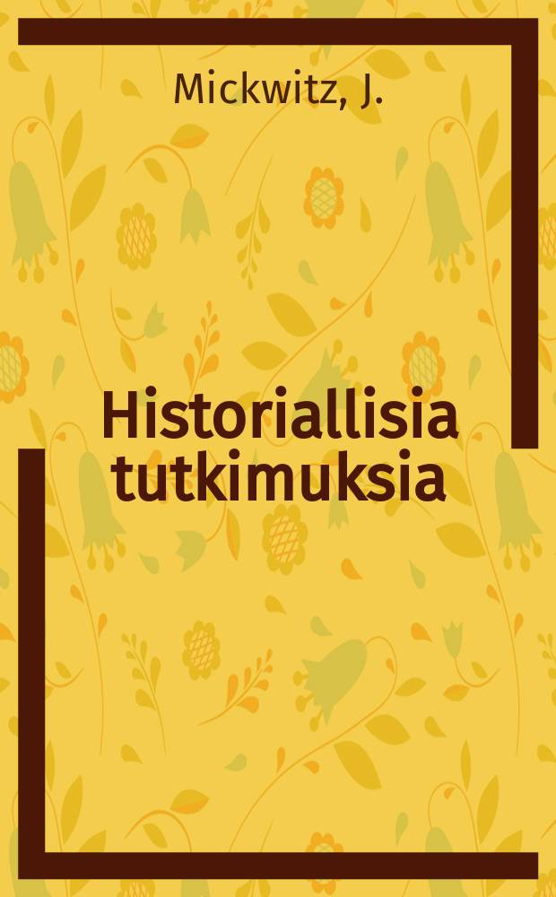 Historiallisia tutkimuksia : julkaissut Suomen historiallinen seura : Folkbildning, företag, propaganda
