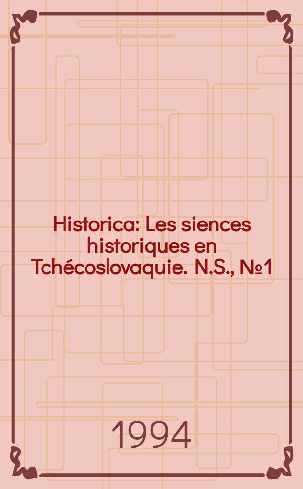 Historica : Les siences historiques en Tchécoslovaquie. N.S., №1(31)